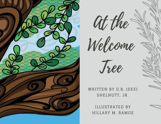 At the Welcome Tree by Shelnutt, D. B. (Dee), Jr.
