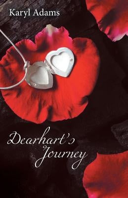 Dearhart'S Journey by Adams, Karyl