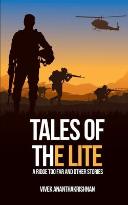 Tales of the Lite- A Ridge Too Far and Other Stories by Ananthakrishnan, Vivek