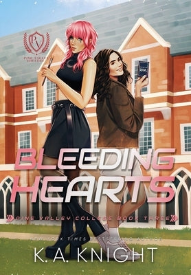 Bleeding Hearts by Knight, K. a.