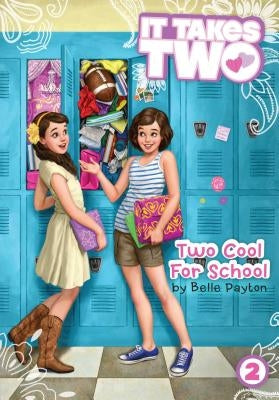 Two Cool for School, 2 by Payton, Belle