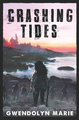 Crashing Tides by Marie, Gwendolyn