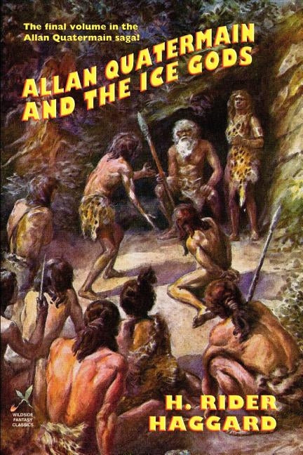 Allan Quatermain and the Ice Gods by Haggard, H. Rider