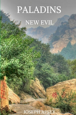 Paladins New Evil by Apsey, Joseph