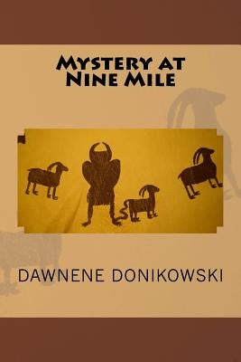 Mystery at Nine Mile by Donikowski, Dawnene