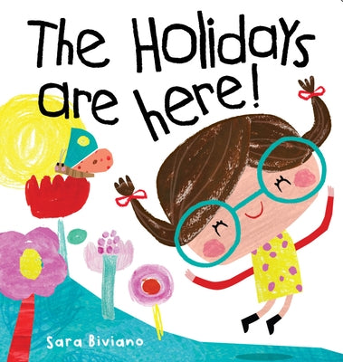 The Holidays Are Here by Biviano, Sara