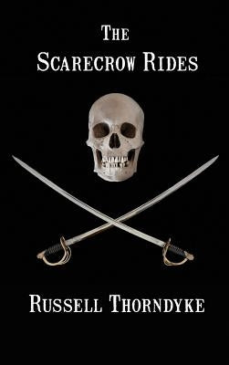 The Scarecrow Rides by Thorndyke, Russell
