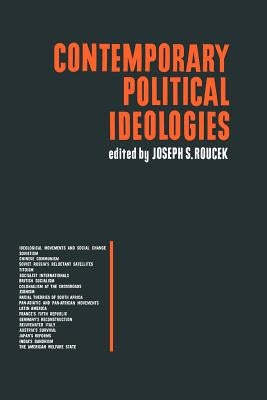 Contemporary Political Ideologies by Roucek, Joseph S.