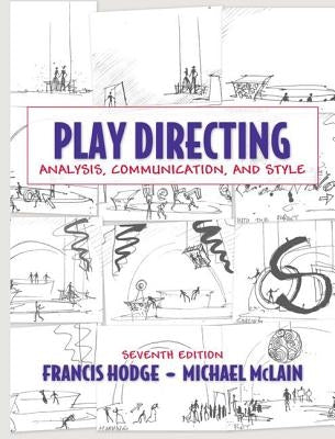 Play Directing: Analysis, Communication, and Style by Hodge, Francis