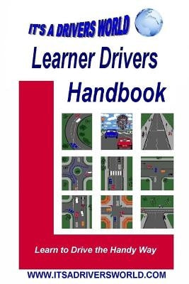 Learner Drivers Handbook: Learn to Drive the Handy Way by Duggan, James
