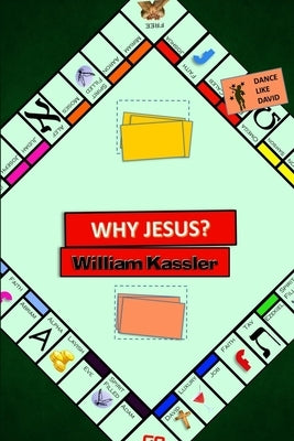 Why Jesus? by Kassler, William