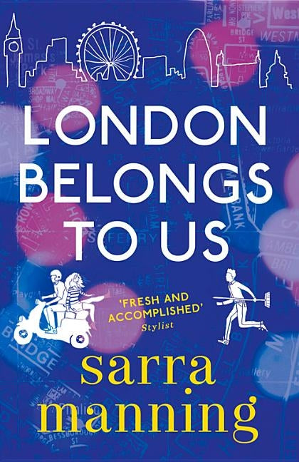London Belongs to Us by Manning, Sarra