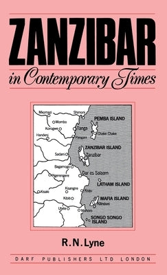 Zanzibar in Contemporary Times by Lyne, Robert Nunez
