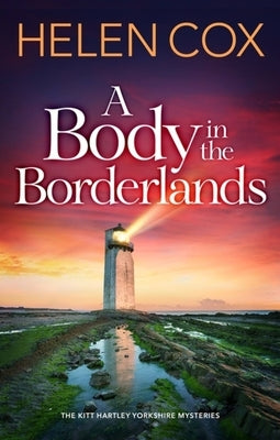 A Body in the Borderlands by Cox, Helen