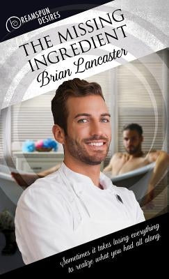The Missing Ingredient by Lancaster, Brian