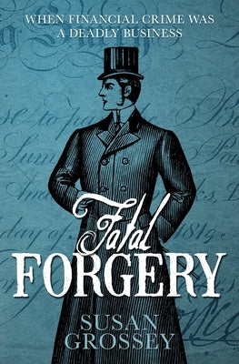 Fatal Forgery by Grossey, Susan