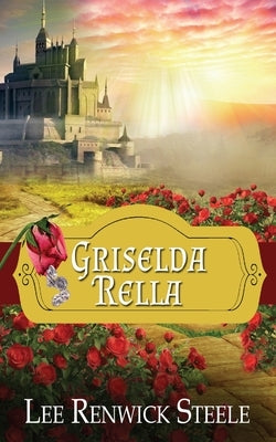Griselda Rella by Steele, Lee Renwick