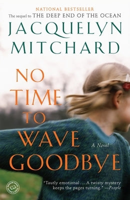No Time to Wave Goodbye by Mitchard, Jacquelyn