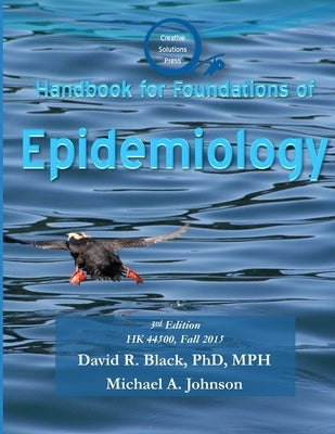 Handbook for Foundations of Epidemiology by Black, David R.