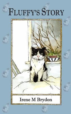 Fluffy's Story by Brydon, Irene M.