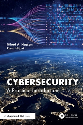 Cybersecurity: A Practical Introduction by Hassan, Nihad A.