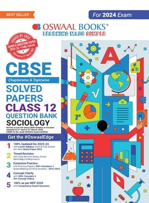 Oswaal CBSE Chapterwise Solved Papers 2023-2014 Sociology Class 12th (2024 Exam) by Oswaal Editorial Board