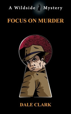 Focus on Murder by Clark, Dale
