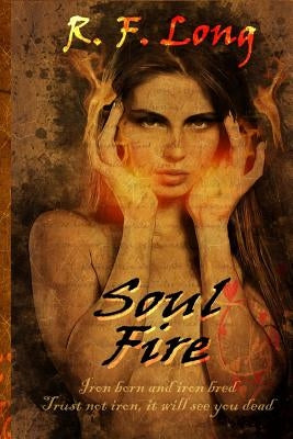 Soul Fire by Long, R. F.