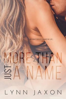 More Than Just A Name by Jaxon, Lynn