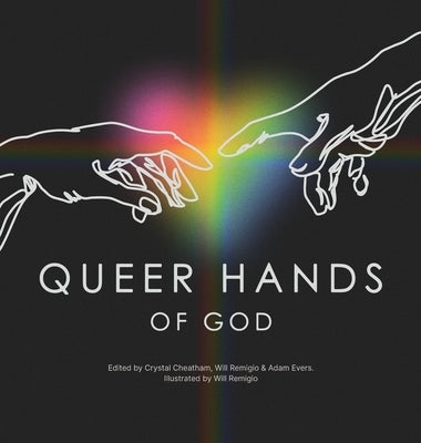Queer Hands of God by Cheatham, Crystal