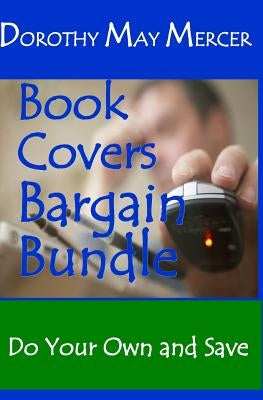 Book Covers Bargain Bundle: Do Your Own and Save by Mercer, Dorothy May
