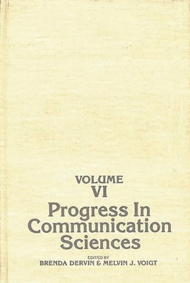 Progress in Communication Sciences, Volume 6 by Unknown