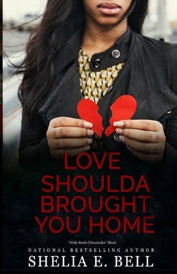 Love Shoulda Brought You Home by Bell, Shelia