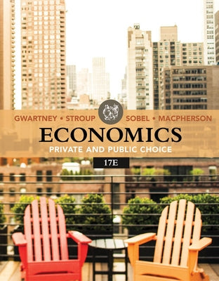 Economics: Private & Public Choice by Gwartney, James D.