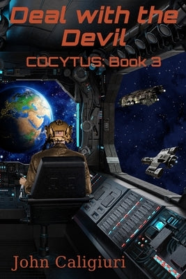 Deal with the Devil: Cocytus: Book 3 by Caligiuri, John