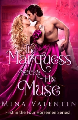 The Marquess Seeks His Muse by Valentin, Mina