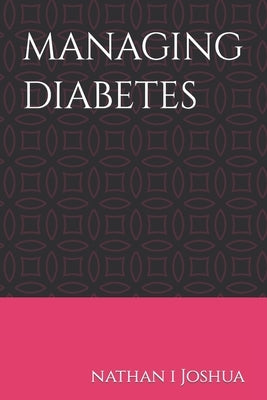 managing diabetes by Joshua, Nathan Istifanus