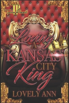 Loving a Kansas City King by Ann, Lovely