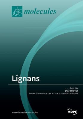 Lignans by Barker, David