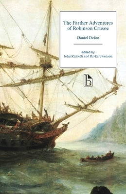 The Farther Adventures of Robinson Crusoe by Defoe, Daniel