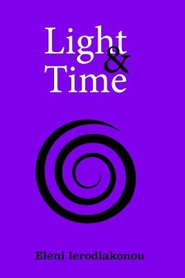 Light And Time by Ierodiakonou, Eleni