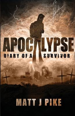 Apocalypse: Diary of a Survivor by Chant, Lisa