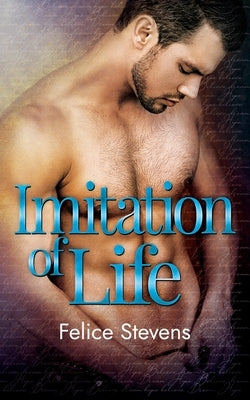 Imitation of Life by Stevens, Felice