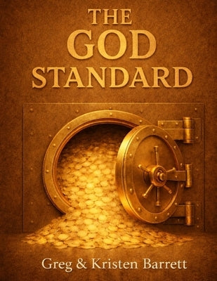 The God Standard by Barrett, Kristen