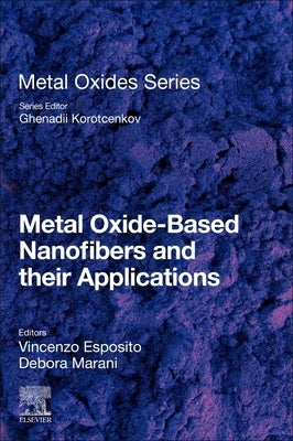 Metal Oxide-Based Nanofibers and Their Applications by Esposito, Vincenzo