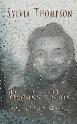 Neaaka's Rain by Thompson, Sylvia
