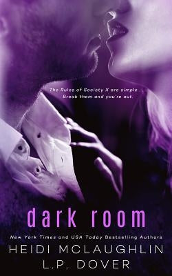 Dark Room: A Society X Novel by McLaughlin, Heidi