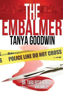 The Embalmer by Goodwin, Tanya