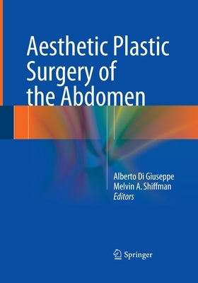 Aesthetic Plastic Surgery of the Abdomen by Di Giuseppe, Alberto