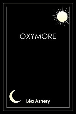 Oxymore by Asnery, L?a